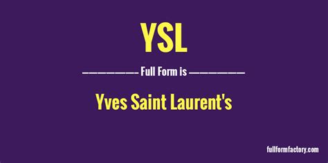 ysl acronym|what does ysl mean.